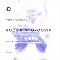 Pedro Carrilho - Rockin N Groovin