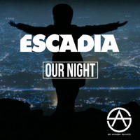 Escadia - Our Night