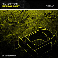 Sam Insecton - Metroplant