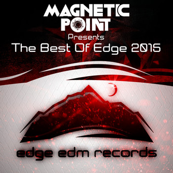 Various Artists - The Best of Edge 2015 (Compiled by Magnetic Point)