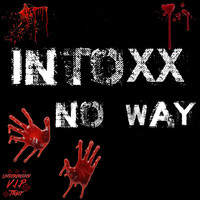 InToXx - No Way
