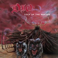 Dio - Lock Up the Wolves (2016 Remaster)