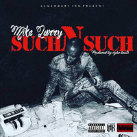 Mike Larry - Such n' Such - Single (Explicit)