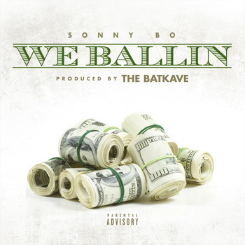 Sonny Bo - We Ballin' - Single (Explicit)