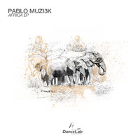 Pablo Muzi3k - Africa EP