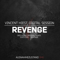 Vincent Hiest, Digital Session - Revenge