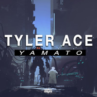 Tyler Ace - Yamato