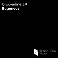 Eugeneos - Grooverline EP