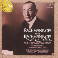 Sergei Rachmaninoff - Rachmaninoff: The Four Piano Concertos; Rhapsody on a Theme of Paganini