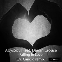 AbysSoul - Falling In Love (Dr. Candid Remix)