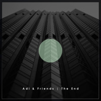 Adi & Friends - The End (Welcome Berlin)