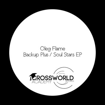 Oleg Flame - Backup Plus / Soul Stars EP