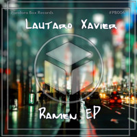 Lautaro Xavier - Ramen EP