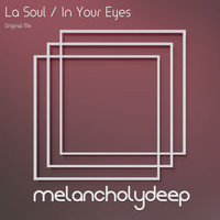 La Soul - In Your Eyes