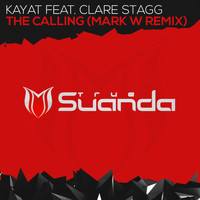 Kayat feat. Clare Stagg - The Calling (Mark W Remix)