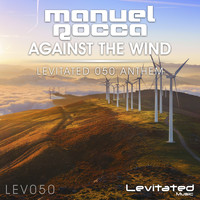 Manuel Rocca - Against The Wind (LEV050 Anthem)