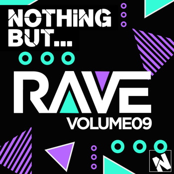 Various Artists - Nothing But... Rave, Vol. 9