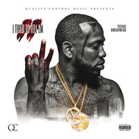 Young Greatness - I Tried To Tell Em 2 (Explicit)
