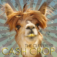 The Cleverlys - Cash Crop
