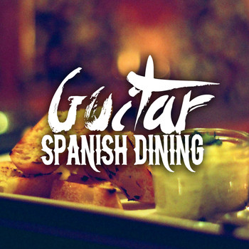 Spanish Restaurant Music Academy|Acoustic Guitars|Guitar Song - Guitar: Spanish Dining