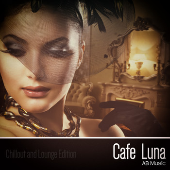 Various Artists - Cafe Luna (Chillout and Lounge Edition)