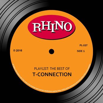 T-Connection - Playlist: The Best Of T-Connection