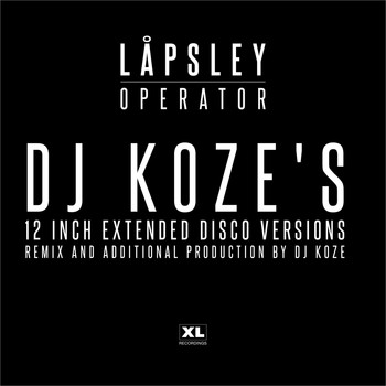 Låpsley - Operator (DJ Koze's 12 inch Extended Disco Versions)