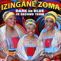 Izingane Zoma - Dark Or Blue J.Z. Second Term