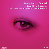 Namy & Joi Cardwell - Bright Eyes (Remixes) [feat. Joi Cardwell]