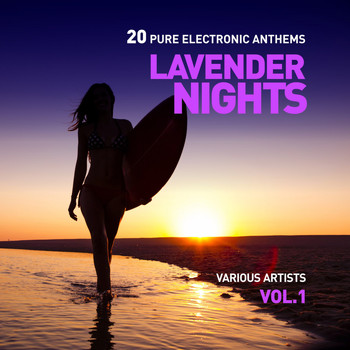 Various Artists - Lavender Nights (20 Pure Electronic Anthems), Vol. 1