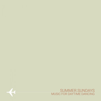 Various Artists - Summer Sundays: Music for Daytime Dancing