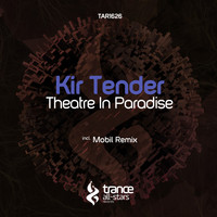 Kir Tender - Theatre in Paradise