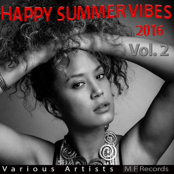 Various Artists - Happy Summer Vibes 2016, Vol. 2