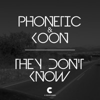Phonetic & Koon - They Don't Know