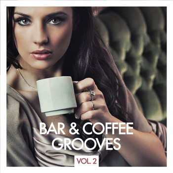 Various Artists - Bar & Coffee Grooves, Vol. 2