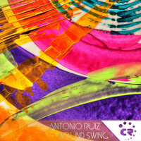 Antonio Ruiz - Sound Swing