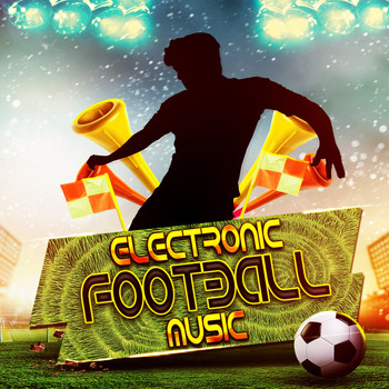 Various Artists - Electronic Football Music