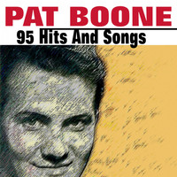 Pat Boone - 95 Pat Boone