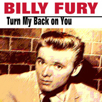 Billy Fury - Turn My Back on You