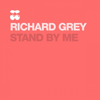 Richard Grey - Stand by Me