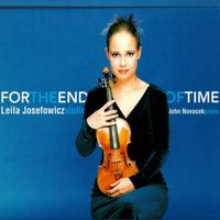 Leila Josefowicz, John Novacek - For The End Of Time