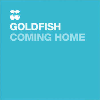Goldfish - Coming Home