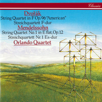 Orlando Quartet - Dvorák: String Quartet No. 12 "American" / Mendelssohn: String Quartet No. 1