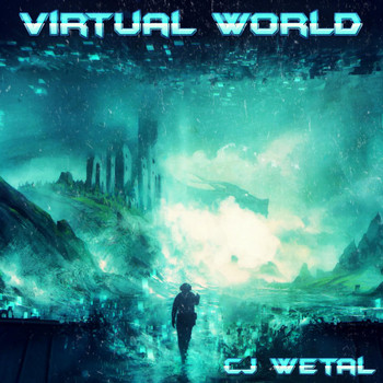 CJ Wetal - Virtual World