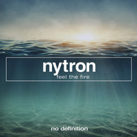 Nytron - Feel the Fire EP