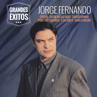Jorge Fernando - Grandes Êxitos