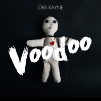Idra Kayne - Voodoo