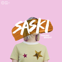 Saski - Faking Bright