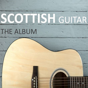 Various Artists - Scotttish Guitar: The Album