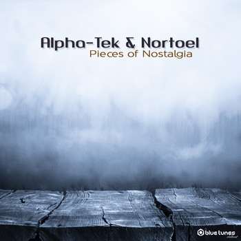 Alpha-TEK, Nortoel - Pieces of Nostalgia